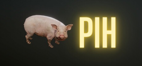 Image shows a 3D model of a pig next to the game title "PIH" in a glowing yellow font